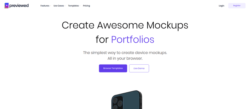 Create Awesome Mockups for Presentations The simplest way to create device mockups. All in your browser.